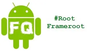 Как получить Root права ? Framaroot