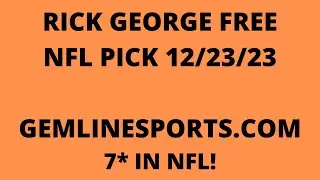 FREE NFL PICK December 23, 2023 from Rick George