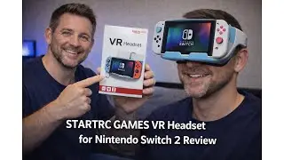 🥽 Обзор VR-гарнитуры STARTRC GAMES для Nintendo Switch 2 – стоит ли она своих денег? 🎮