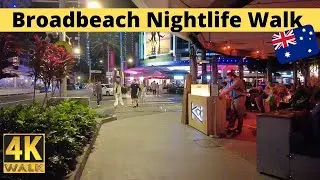 Walk Broadbeach Gold Coast 4K 🌴 Restaurant & Bars Nightlife Scenes