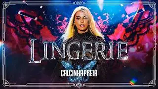 Lingerie - Calcinha Preta | DVD M&Aacute;GICA: O Espet&aacute;culo (Ao Vivo em Bel&eacute;m do Par&aacute;)