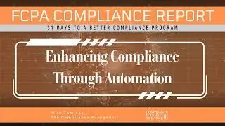 31 Days to Effective Compliance Program: Day 29 - Enhancing Compliance through Automation