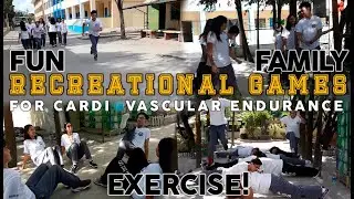 Recreational Games for Cardiovascular Endurance | FUN EXERCISE WITH FAMILY
