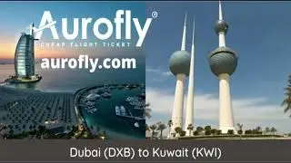 Dubai to Kuwait Domestic International Lowest Flight Tickets Booking Fare