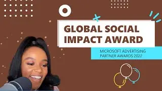 Microsoft Advertising 2022 Global Partner Awards │ Social Impact Award