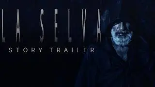 La Selva - Thriller Film | Story Trailer