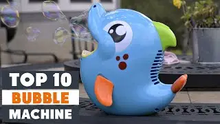 Top 10 Best Bubble Machines in 2025 | In-Depth Reviews & Buying Guide