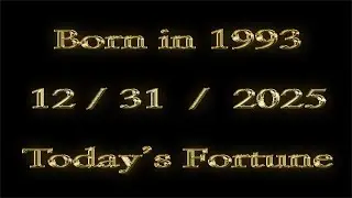 Today's Lucky Fortune for Those Born in 1993   12/31/2025   2025-12-31