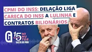 CPMI do INSS mira Lulinha e escancara esquema bilionário no governo Lula | 15 MINUTOS