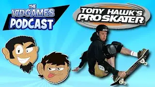 The VidGames Podcast: Episode 20 - Tony Hawk's Pro Skater