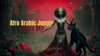 Afro Arabic Jungle Beats Mix SNX