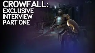 Crowfall: Exclusive interview with Todd and Gordon - Part 1