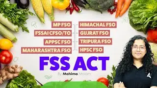 MP FSO, FSSAI CFSO/TO, APPSC FSO, UPPSC FSO, MHPSC FSO | FSS Act Class #1 | By Mahima Ma&rsquo;am