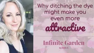 Why Ditching the Dye Might Make you Even More Attractive