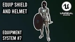How to Equip a Shield and a Helmet in Unreal Engine 5.3 - Equipment System #7 #UE5