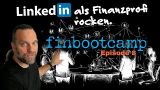 LinkedIn als Finanzprofi rocken