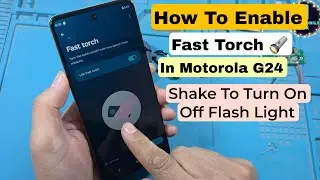 How to Enable Fast Torch in Motorola G24 Quick Flashlight Access Guide 2026