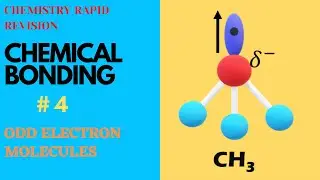 CHEMICAL BONDING RAPID REVISION - ODD ELECTRON MOLECULES