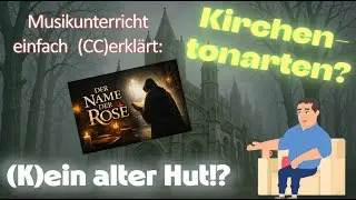Kirchentonarten/Modes - einfach und systematisch erklärt - Musiktheorie Oberstufe!  www.ccerklärt.de