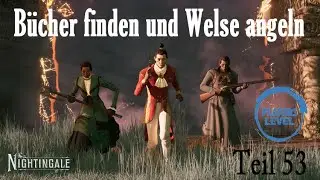 Nightingale - #053 - B&uuml;cher finden und Welse angeln - [2025] Multiplayer Let's Play in Deutsch