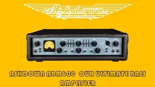 ASHDOWN ABM600 Our Ultimate Bass Amplifier