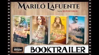 Booktrailer: Serie Reporteros de Maril&oacute; Lafuente