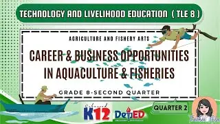 ENHANCED K12-TLE 8 (AFA-2ND QTR) Career and Business Opportunities in Aquaculture & Fisheries