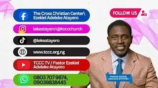SUNDAY GLORIOUS SERVICE - PASTOR EZEKIEL ADELEKE ATAYERO.