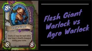 Flesh giant Warlock vs Agro Warlock