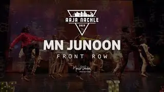 MN Junoon | Front Row | Aaja Nachle 2025 | Manish Bhandari Productions