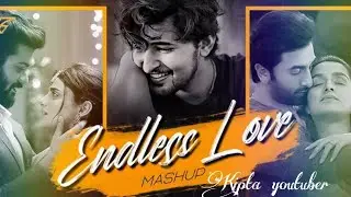 Endless Romantic mashup song  || Kipta youtuber || Slow &Riverbe || #kiptayoutuber #love
