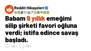 Babam 9 yıllık emeğimi silip şirketi favori oğluna verdi; istifa edince savaş başladı