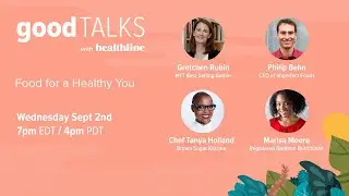 Food for a Healthy You - Good Talks Episode 3