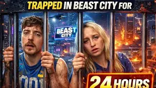 Trapped In Beast City For 24 hrs || MR BEAST