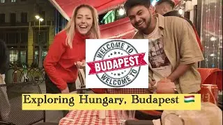 Exploring Hungary Budapest 🇭🇺 (Part 2) | Best Tourist Locations In Budapest