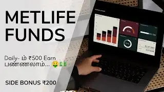 METLIFEFUNDS Money Earning app Tamil 🤑💰💥 | ஈஸியான Withdrawal 💵| Today Launched 😱🤯|#metlifefundsapp