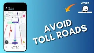 How to Avoid Toll Roads in Waze App 2025?