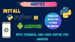 python installation and setup for Android