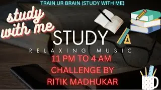 11pm To 2am challenge by AYUSH K. |#trainurbrain(studywithme) #studywithme #youtubelive #studylive