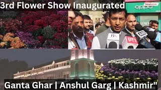 Div Com Kashmir Anshul Garg inaugurates 3rd Chrysanthemum Flower Show at Ganta Ghar Lal Chowk