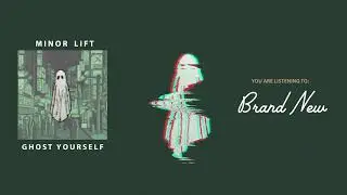 Minor Lift - Brand New (Official Audio)