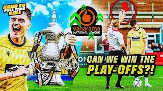 CAN WE GET PROMOTED? National League Play Offs - Semi Final Match Reaction