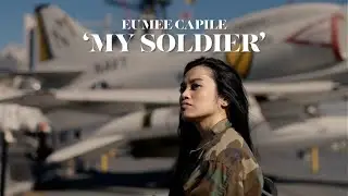 MY SOLDIER - Eumee Capile (Official Music Video)