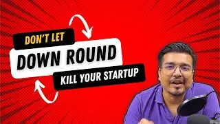 What is a down round? Understanding down round, it's causes, consequences and measures to prevent it