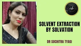 SOLVENT EXTRACTION BY SOLVATION