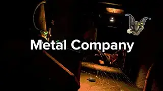 Metal Company (Lethal Company)
