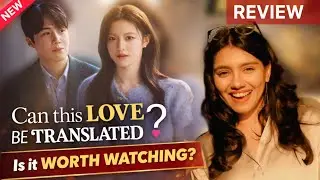 Can This Love Be Translated || K- Drama Review ❤️|| Bhoomi Sharma