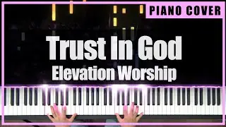 Elevation Worship - Trust In God (Piano Cover by TONklavierstudio)