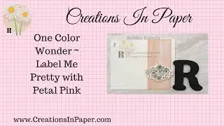 One Color Wonder ~ Label Me Pretty with Petal Pink