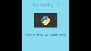 file Handling : append Vs write mode-2